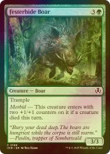 [FOIL] ただれ皮の猪/Festerhide Boar 【英語版】 [INR-緑C]