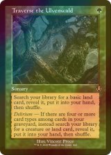 [FOIL] ウルヴェンワルド横断/Traverse the Ulvenwald (旧枠) 【英語版】 [INR-緑R]