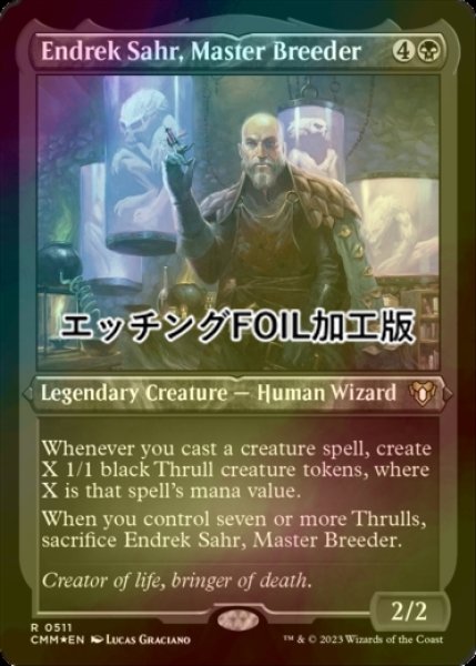 画像1: [FOIL] 練達の育種師、エンドレク・サール/Endrek Sahr, Master Breeder (エッチング仕様) 【英語版】 [CMM-黒R] (1)